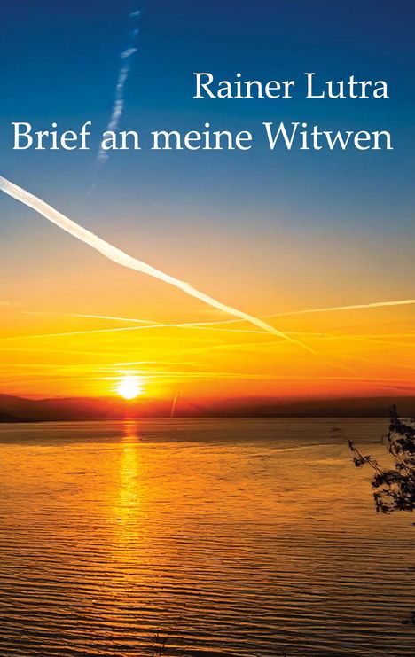 Rainer Lutra: Brief an meine Witwen, Buch