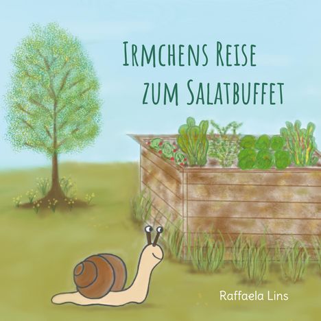 Raffaela Lins: Irmchens Reise zum Salatbuffet, Buch
