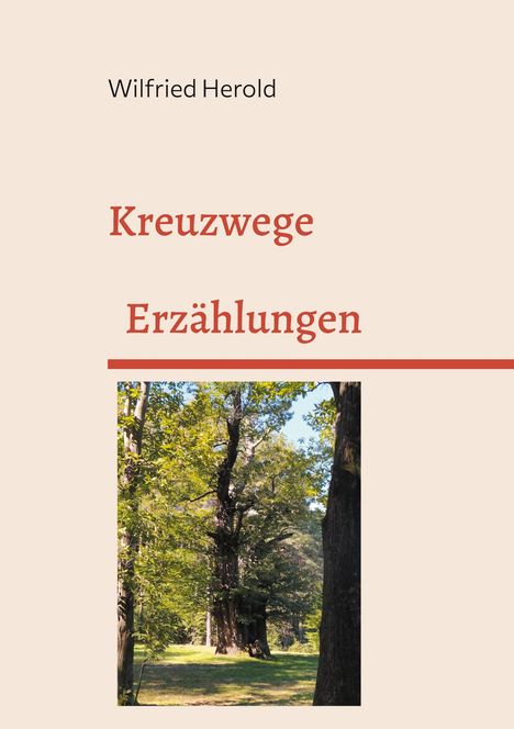 Wilfried Herold: Kreuzwege, Buch