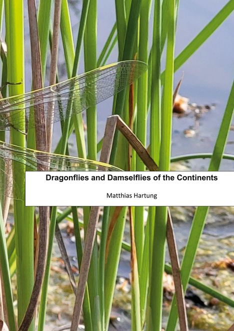 Matthias Hartung: Dragonflies and Damselflies of the Continents, Buch