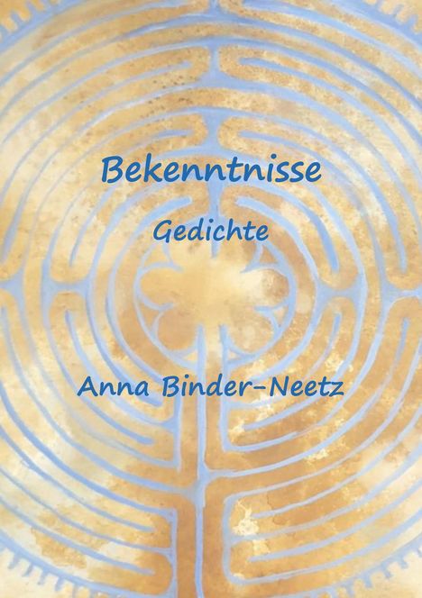 Anna Binder-Neetz: Bekenntnisse, Buch