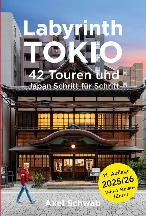 Axel Schwab: Labyrinth Tokio - 42 Touren und Japan Schritt für Schritt, Buch