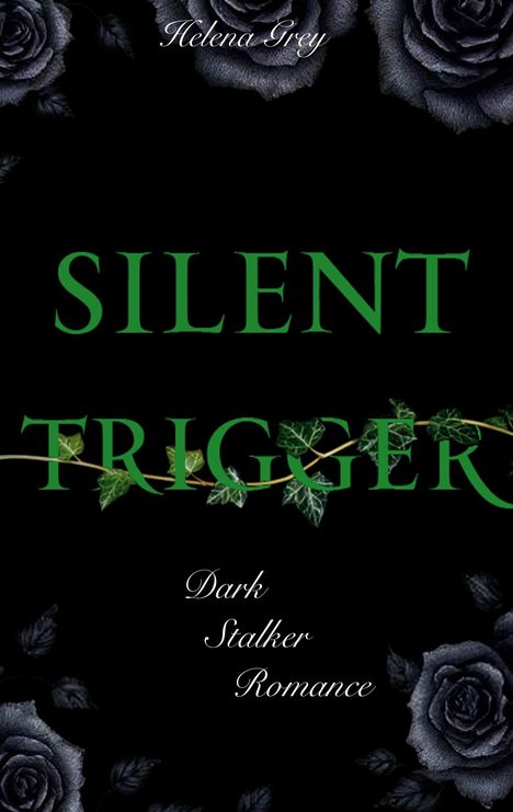 Helena Grey: Silent Trigger, Buch