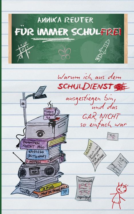 Annika Reuter: Für immer schulfrei, Buch
