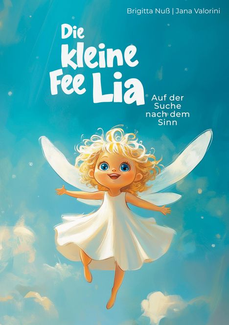 Brigitta Nuß: Die kleine Fee Lia, Buch