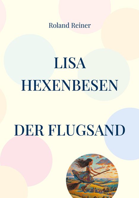 Roland Reiner: Lisa Hexenbesen, Buch