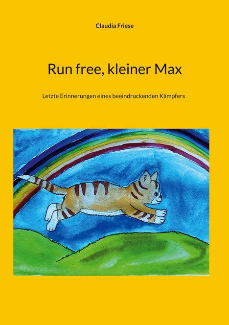 Claudia Friese: Run free, kleiner Max, Buch