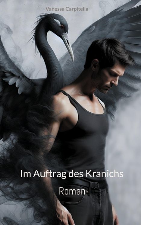 Vanessa Carpitella: Im Auftrag des Kranichs, Buch