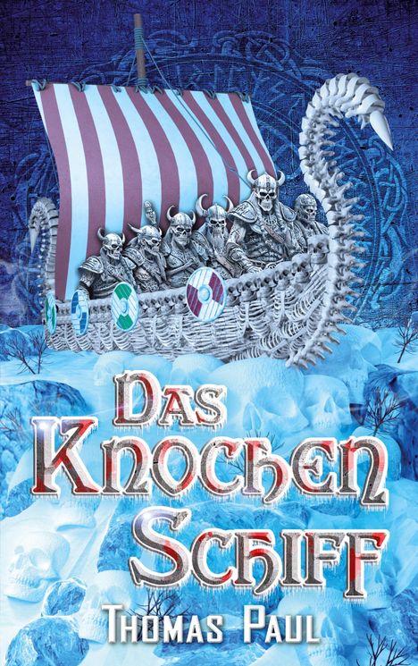 Thomas Paul: Das Knochenschiff, Buch