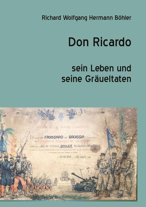 Richard Wolfgang Hermann Böhler: Don Ricardo, Buch