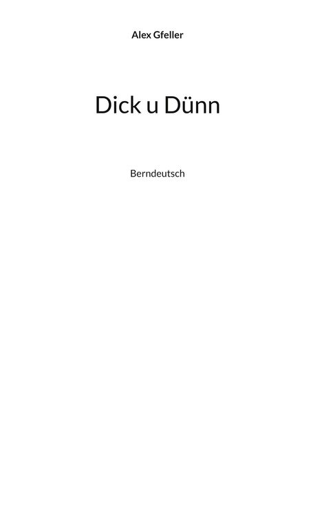 Alex Gfeller: Dick u Dünn, Buch