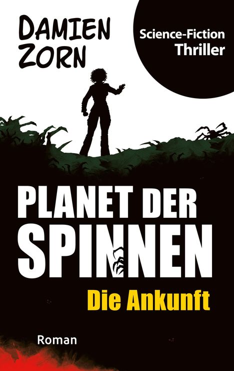 Damien Zorn: Planet der Spinnen, Buch