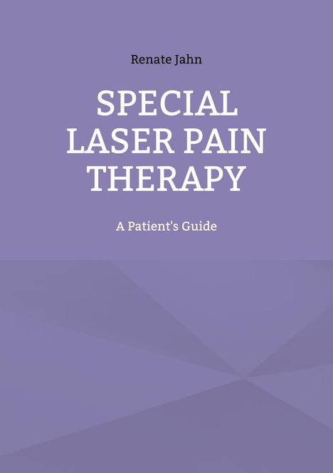 Renate Jahn: Special Laser Pain Therapy, Buch