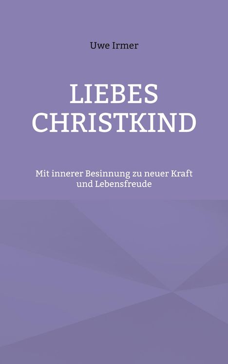 Uwe Irmer: Liebes Christkind, Buch