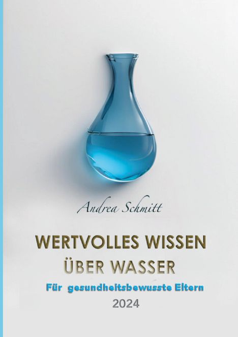 Andrea Schmitt: Wertvolles Wissen über Wasser, Buch