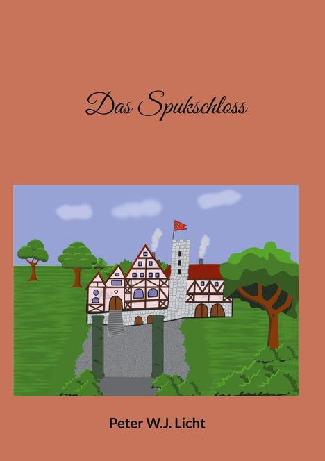 Peter W. J. Licht: Das Spukschloss, Buch