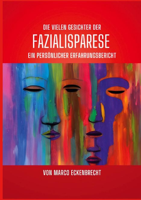 Marco Eckenbrecht: Die vielen Gesichter der Fazialisparese, Buch