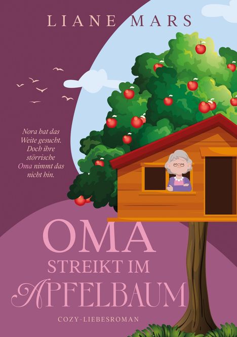 Liane Mars: Oma streikt im Apfelbaum, Buch
