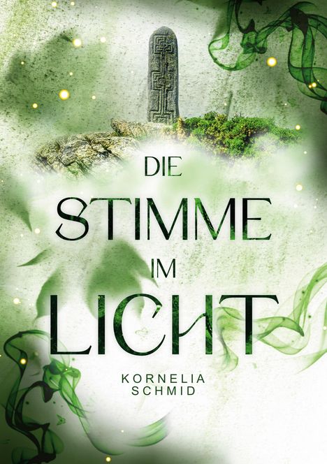 Kornelia Schmid: Die Stimme im Licht, Buch
