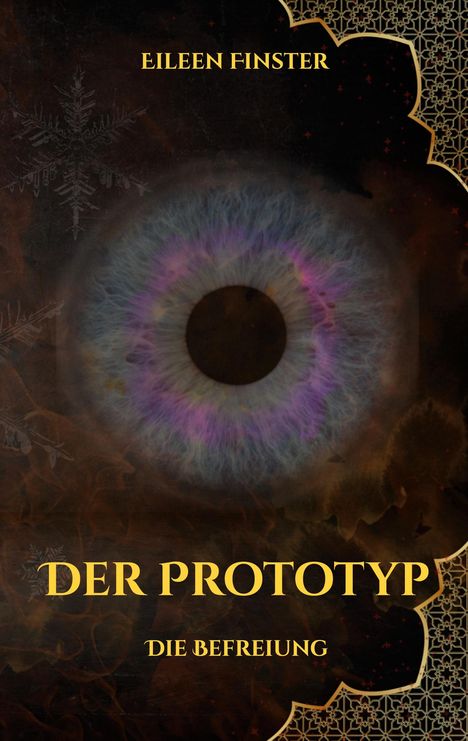 Eileen Finster: Der Prototyp, Buch