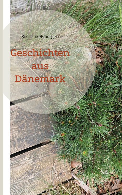 Kiki Tinkelsbergen: Geschichten aus Dänemark, Buch