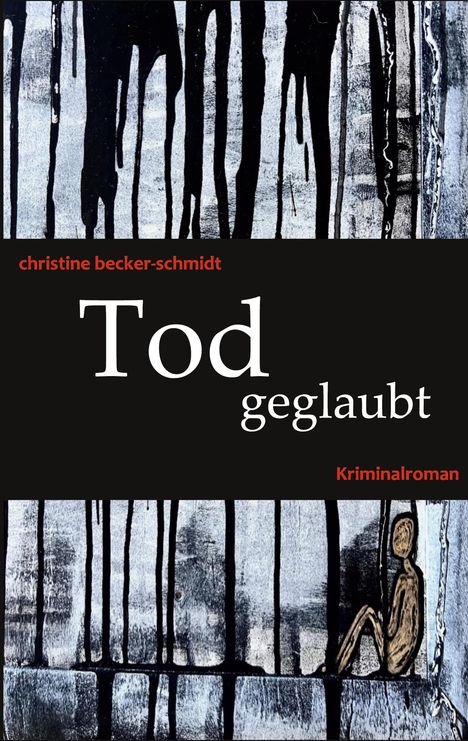 Christine Becker-Schmidt: Tod geglaubt, Buch