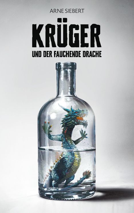 Arne Siebert: Krüger und der fauchende Drache, Buch