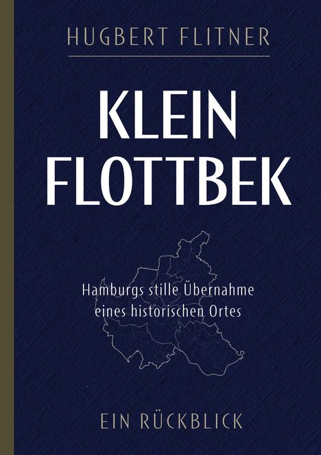 Hugbert Flitner: Klein Flottbek - Ein Rückblick, Buch