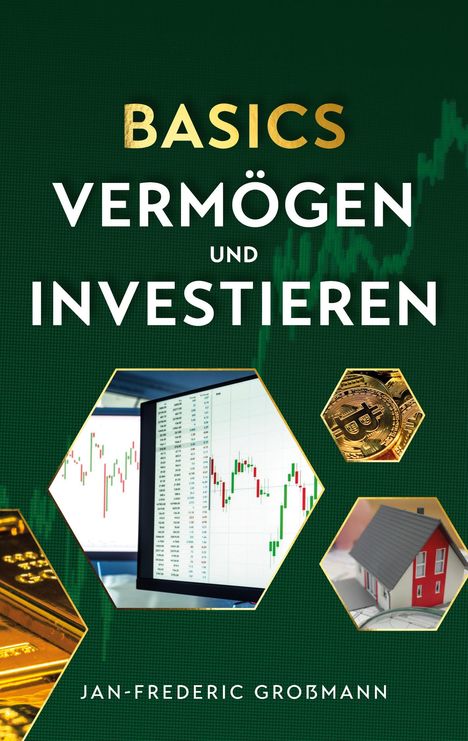 Jan-Frederic Großmann: Basics - Vermögen und Investieren, Buch