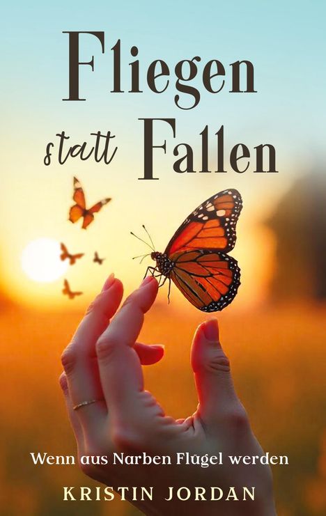 Kristin Jordan: Fliegen statt Fallen, Buch
