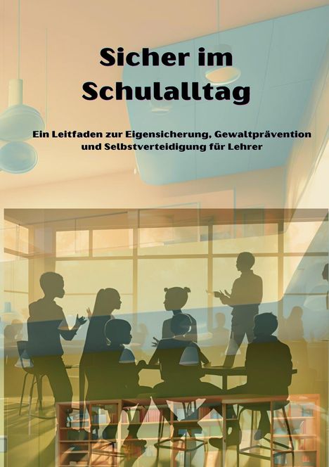 Nils Weyand: Sicher im Schulalltag, Buch