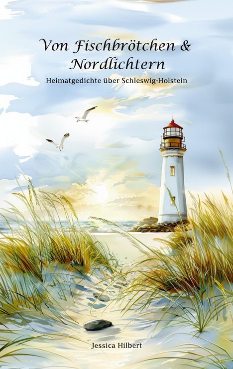 Jessica Hilbert: Von Fischbrötchen & Nordlichtern, Buch
