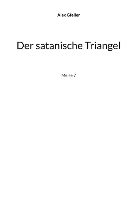 Alex Gfeller: Der satanische Triangel, Buch