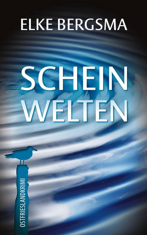 Elke Bergsma: Scheinwelten, Buch