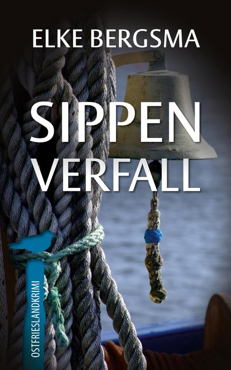 Elke Bergsma: Sippenverfall, Buch