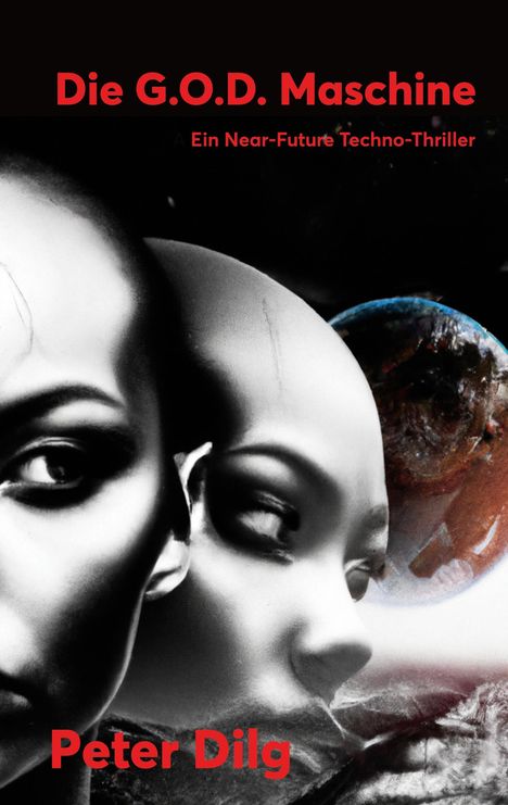 Peter Dilg: Die G.O.D. Maschine, Buch
