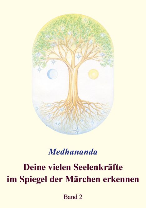 .. Medhananda: Deine vielen Seelenkräfte im Spiegel der Märchen erkennen, Buch