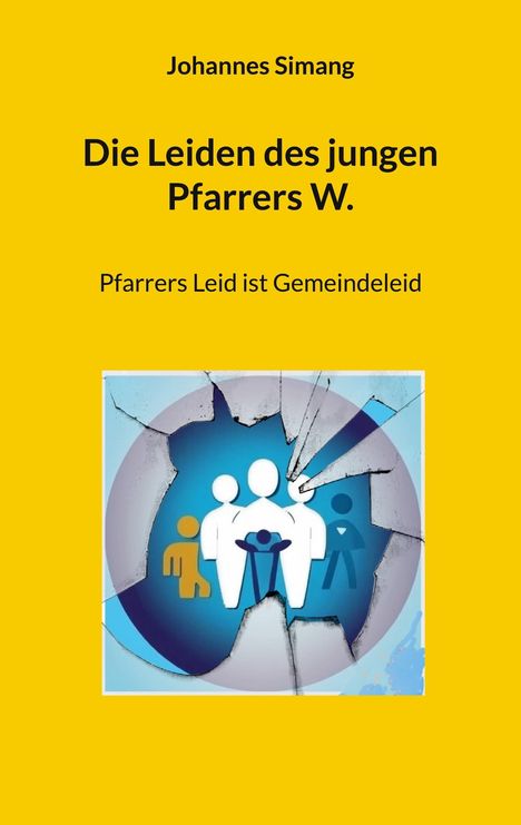 Johannes Simang: Die Leiden des jungen Pfarrers W., Buch