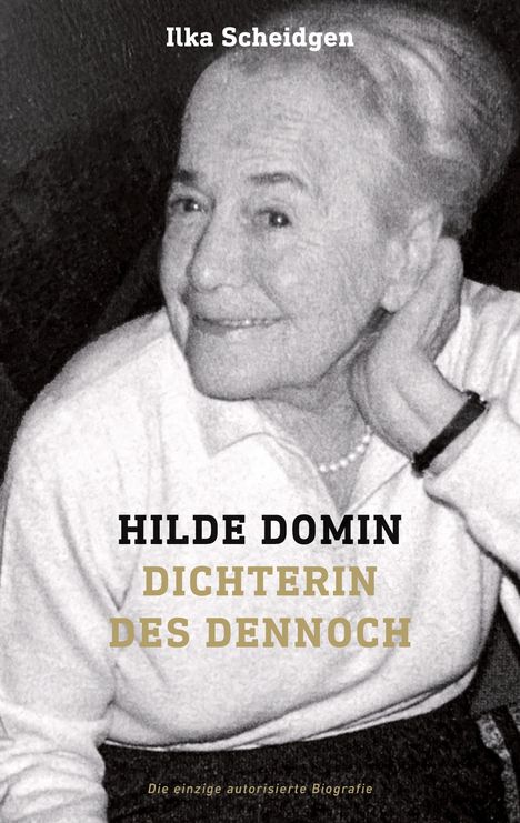 Ilka Scheidgen: Hilde Domin Dichterin des Dennoch, Buch