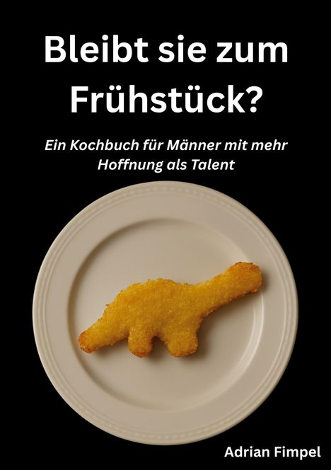 Adrian Fimpel: Bleibt sie zum Frühstück?, Buch