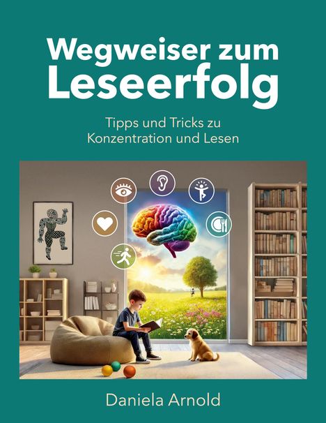 Daniela Arnold: Wegweiser zum Leseerfolg, Buch