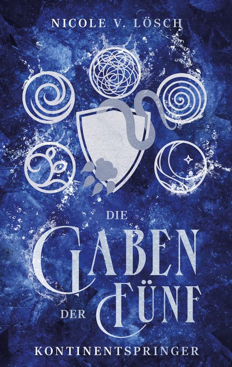 "Nicole V. Lösch. Die Gaben der Fünf Kontinentspringer." Blaue, mystische Symbole umgeben von Wassereffekten.