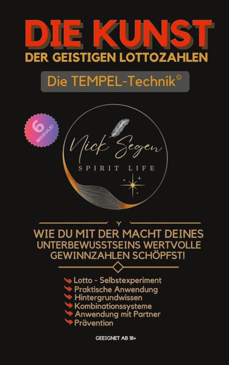 "Die Kunst der geistigen Lottozahlen. Die TEMPEL-Technik. Nick Segen Spirit Life Logo. Geeignet ab 18+."