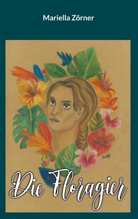 Mariella Zörner: Die Floragier, Buch