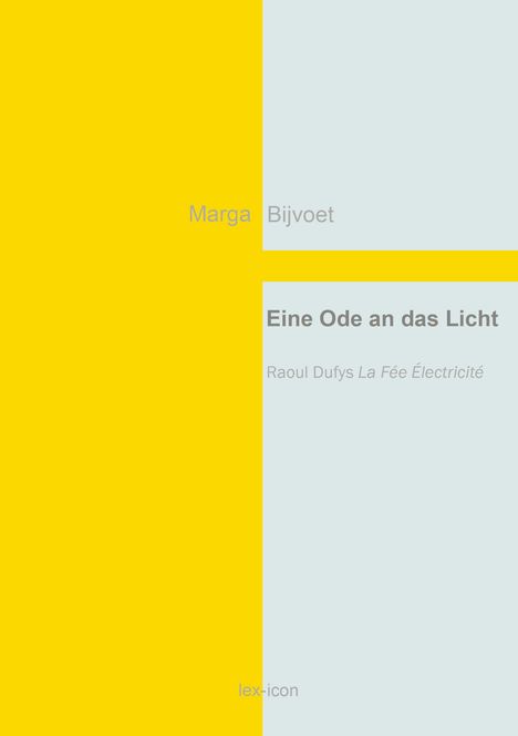 Marga Bijvoet: Eine Ode an das Licht, Buch