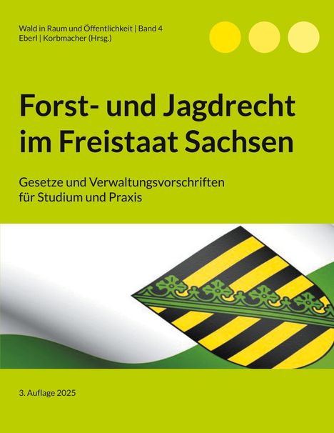 Forst- und Jagdrecht im Freistaat Sachsen, Buch