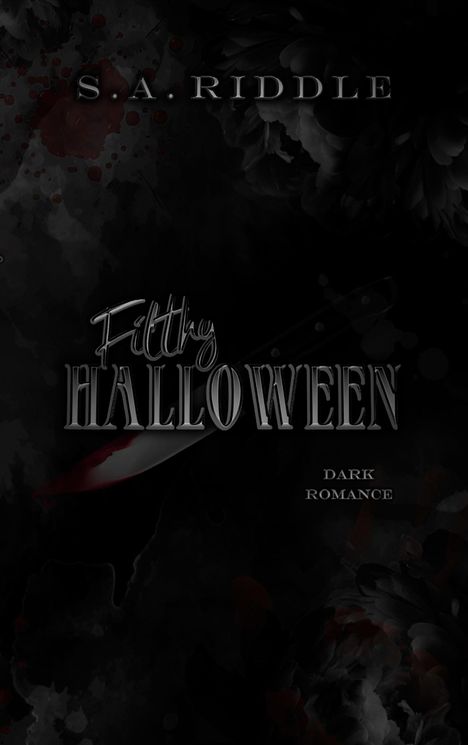 S. A. Riddle: Filthy Halloween, Buch