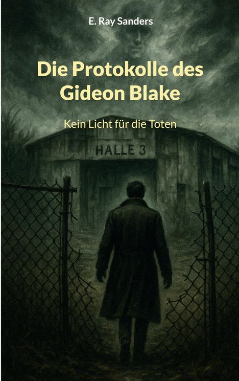 E. Ray Sanders: Die Protokolle des Gideon Blake, Buch