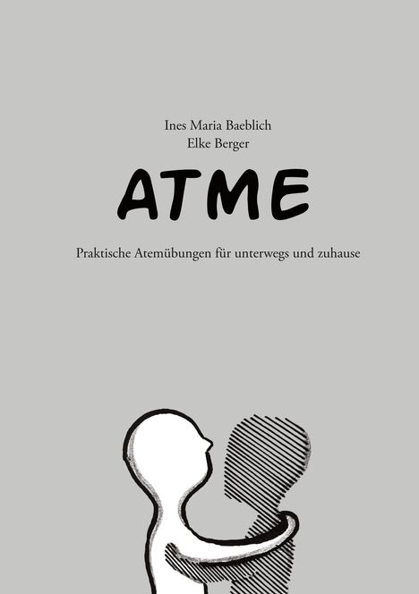 Ines Maria Baeblich: Atme, Buch