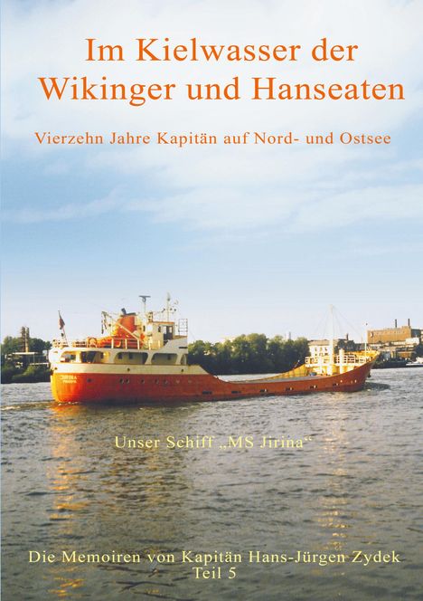 Hans-Jürgen Zydek: Im Kielwasser der Wikinger und Hanseaten, Buch
